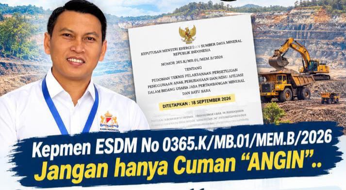 Dirman: Kepmen ESDM Nomor 365.K Tahun 2026 Jangan Hanya Jadi “Angin”